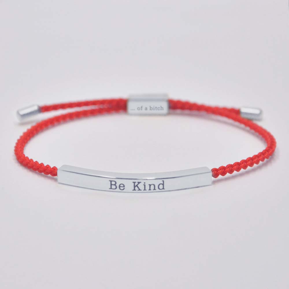 Be Kind...Of A Bi'ch Tube Bracelet