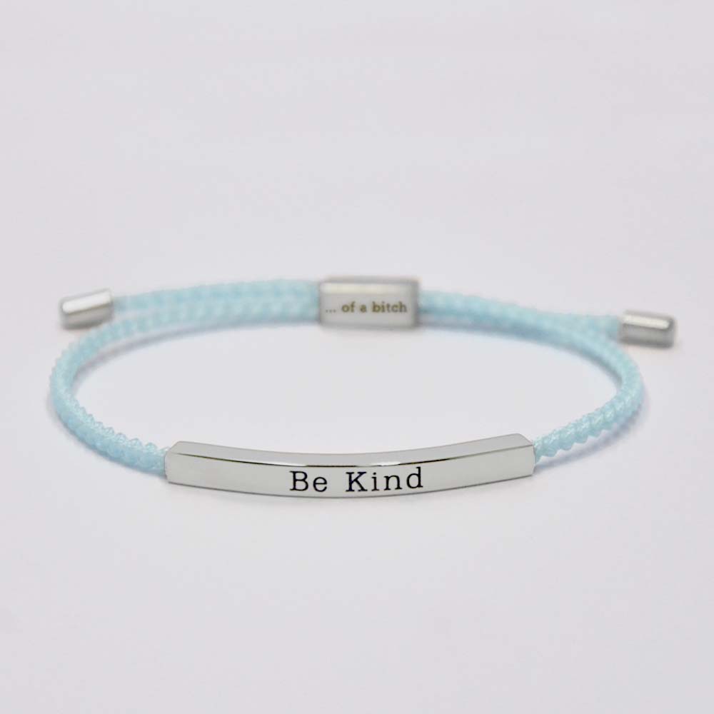 Be Kind...Of A Bi'ch Tube Bracelet