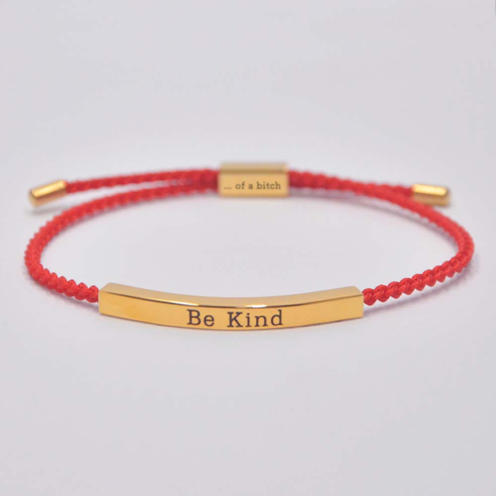 Be Kind...Of A Bi'ch Tube Bracelet
