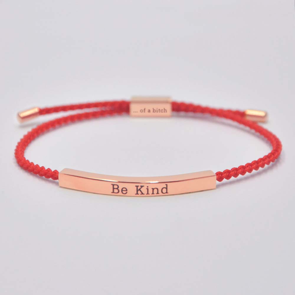 Be Kind...Of A Bi'ch Tube Bracelet