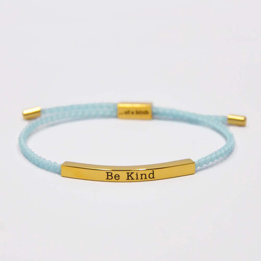 Be Kind...Of A Bi'ch Tube Bracelet