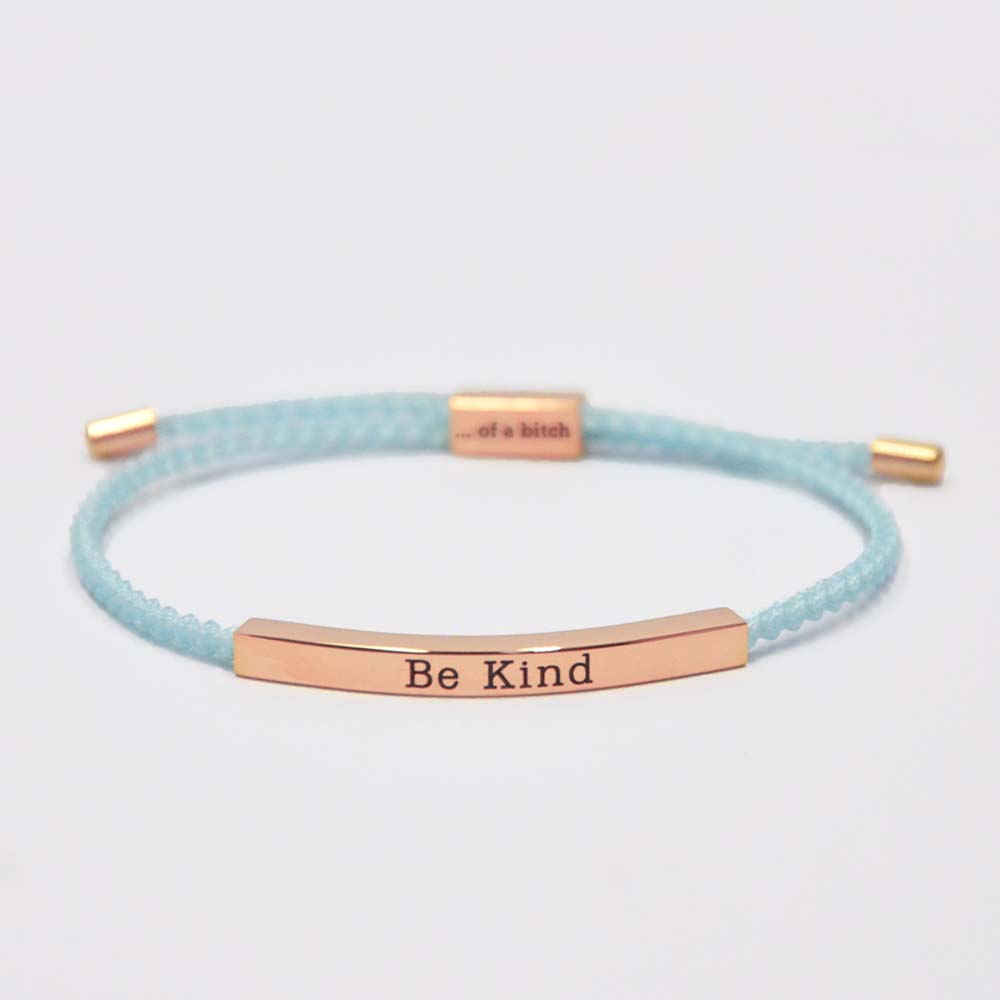 Be Kind...Of A Bi'ch Tube Bracelet