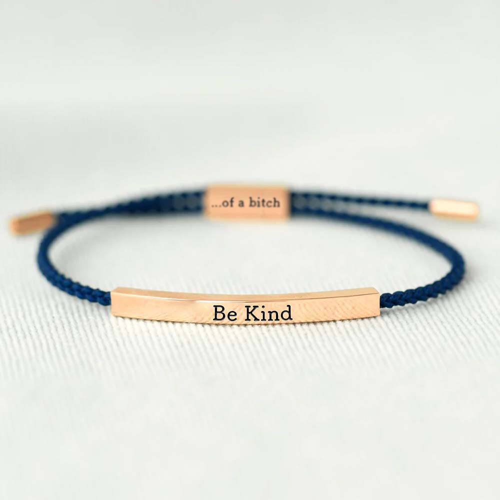 Be Kind...Of A Bi'ch Tube Bracelet