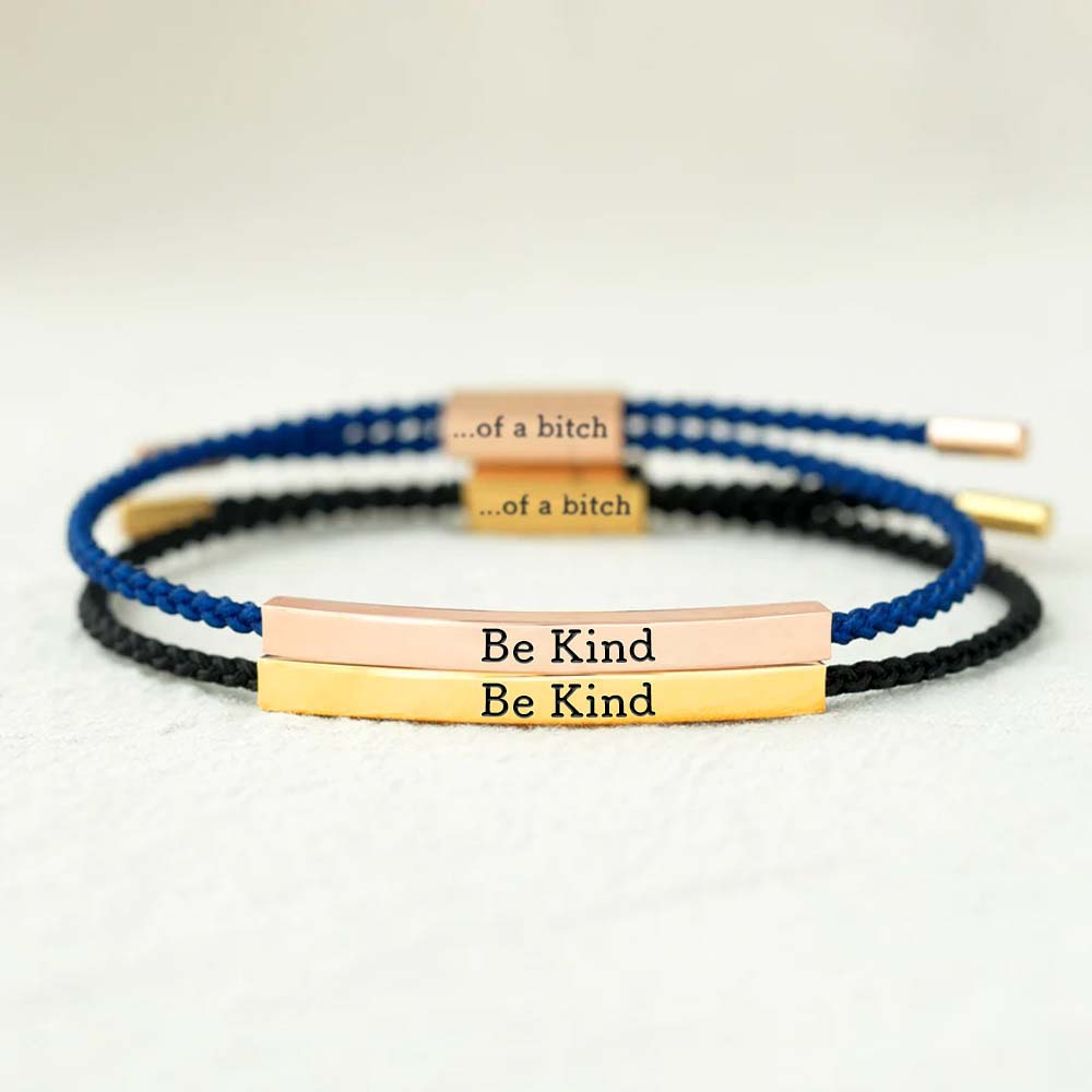 Be Kind...Of A Bi'ch Tube Bracelet