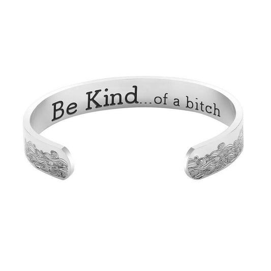 Be Kind...Of A Bi'ch Bracelet