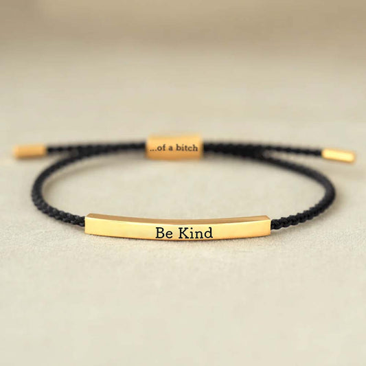 Be Kind...Of A Bi'ch Tube Bracelet