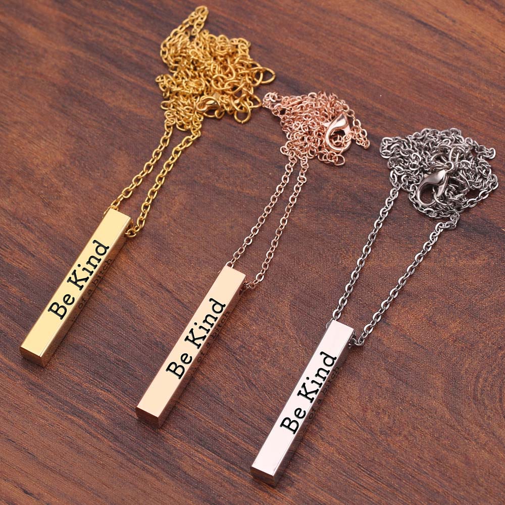 Be Kind...Of A Bi'ch - 3D Engraving Vertical Bar Necklace