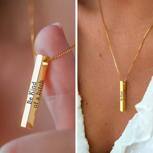 Be Kind...Of A Bi'ch - 3D Engraving Vertical Bar Necklace