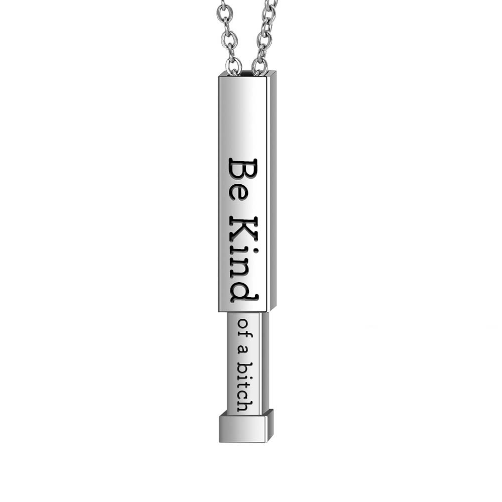 Be Kind...Of A Bi'ch - Hidden Message Necklace